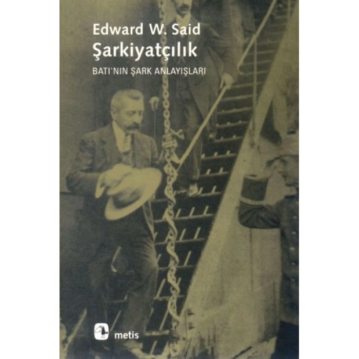 Şarkiyatçılık Batının Şark Anlayışları