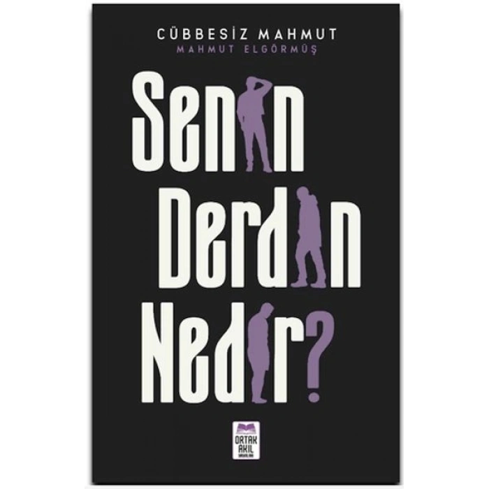 Senin Derdin Nedir?