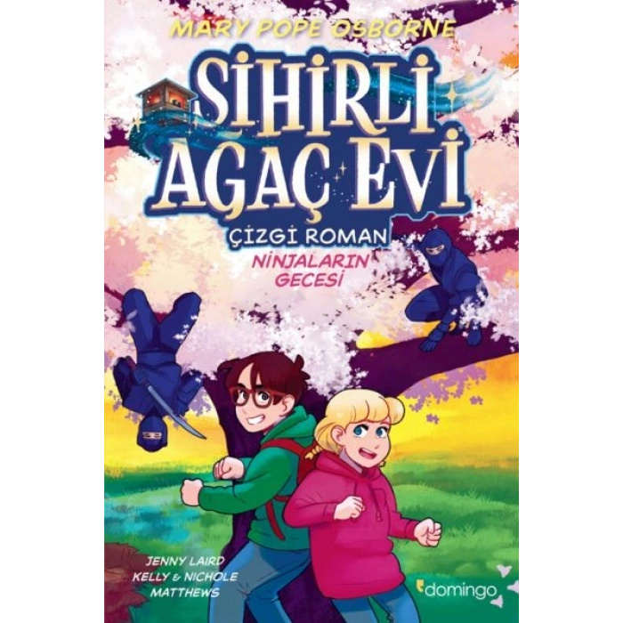 Sihirli Ağaç Evi -Çizgi Roman- 5 Ninjaların Gecesi