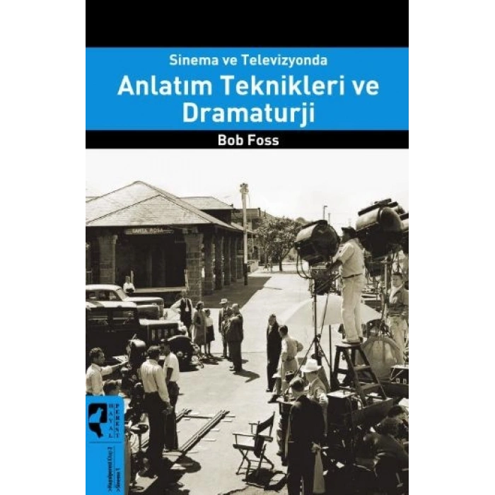 Sinema ve Televizyonda Anlatım Teknikleri ve Dramaturji