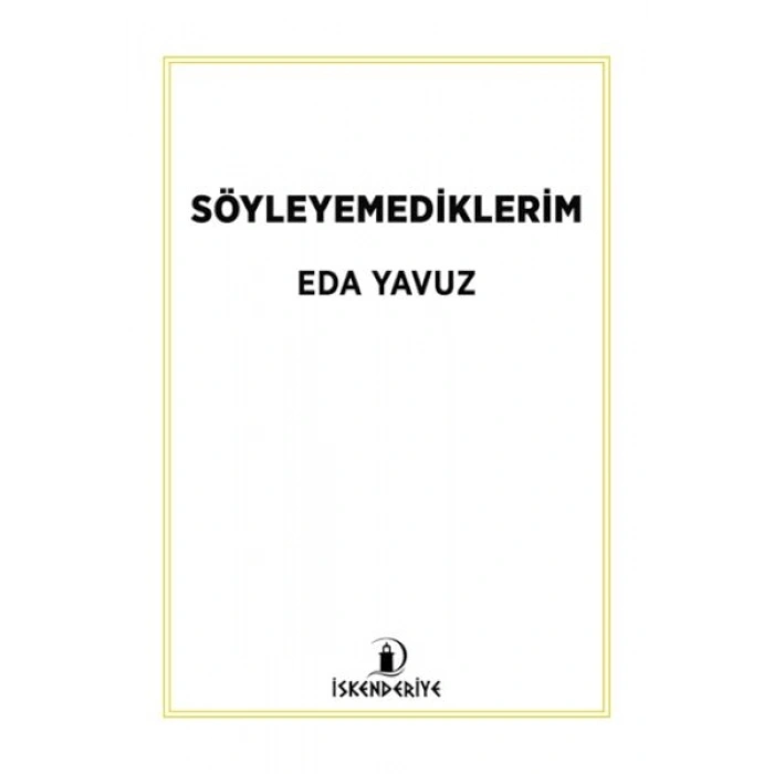 Söyleyemediklerim