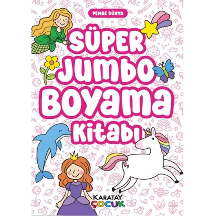 Süper Jumbo Boyama Kitabı - Pembe Dünya