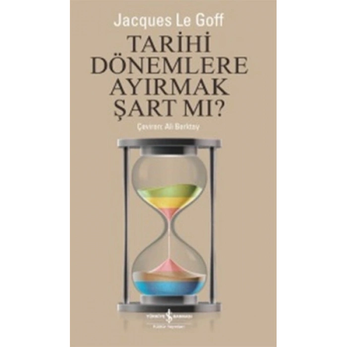 Tarihi Dönemlere Ayırmak Şart mı ?