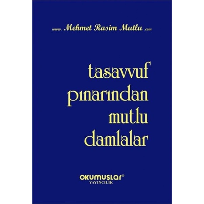 Tasavvuf Pınarından Mutlu Damlalar