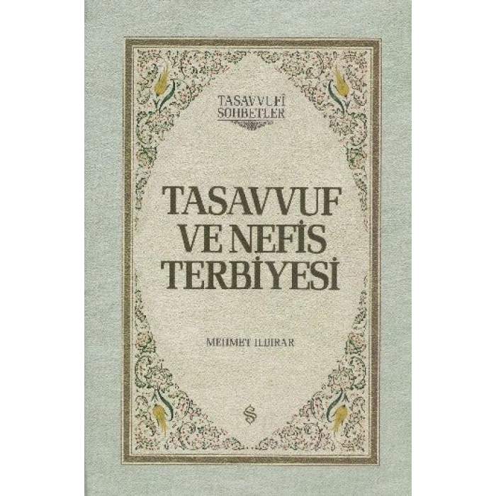 Tasavvuf ve Nefis Terbiyesi (Ciltli)