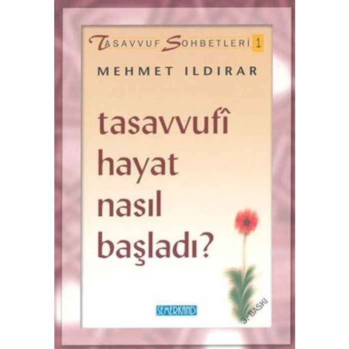 Tasavvufi Hayat Nasıl Başladı?  Tasavvuf Sohbetleri 1