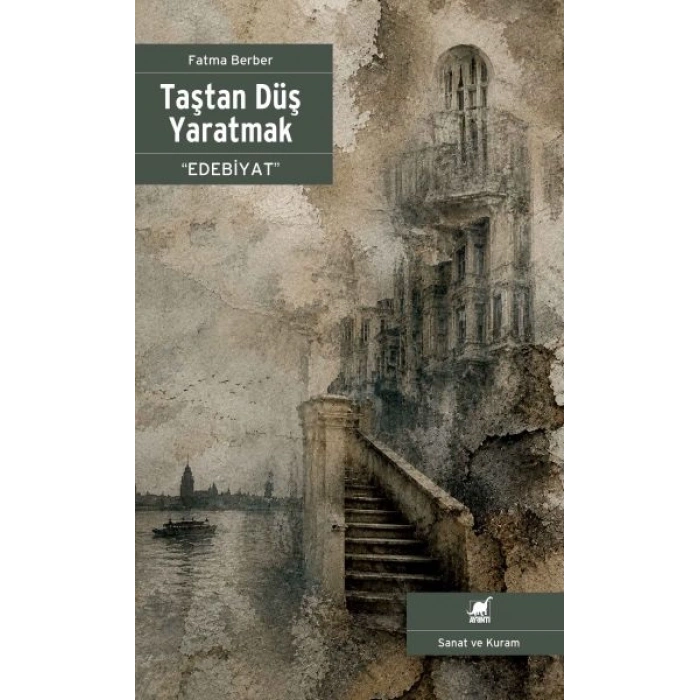 Taştan Düş Yaratmak “Edebiyat”