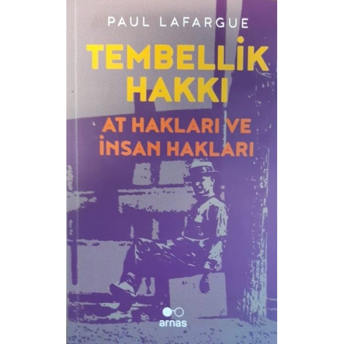 Tembellik Hakkı At Hakları ve İnsan Hakları