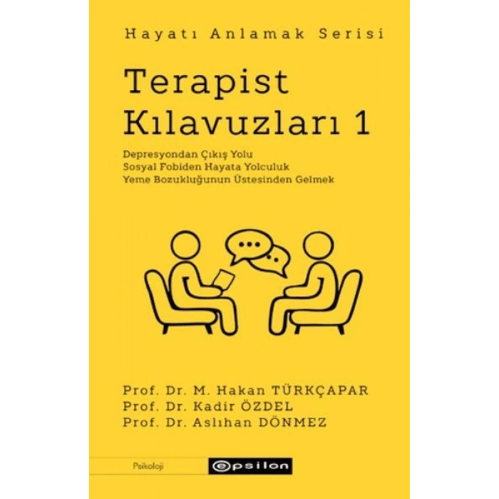 Terapist Kılavuzları 1 - Hayatı Anlamak Serisi