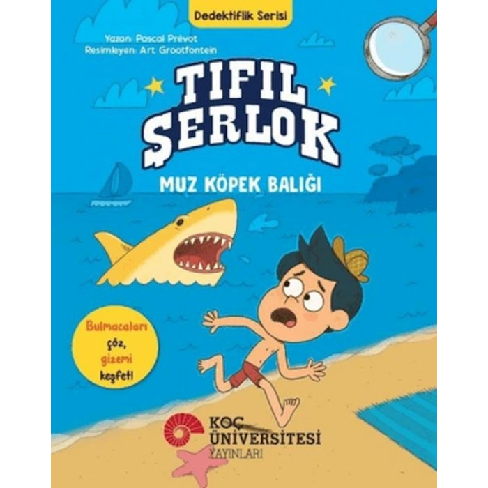 Tıfıl Şerlok - Muz Köpek Balığı - Dedektiflik Serisi