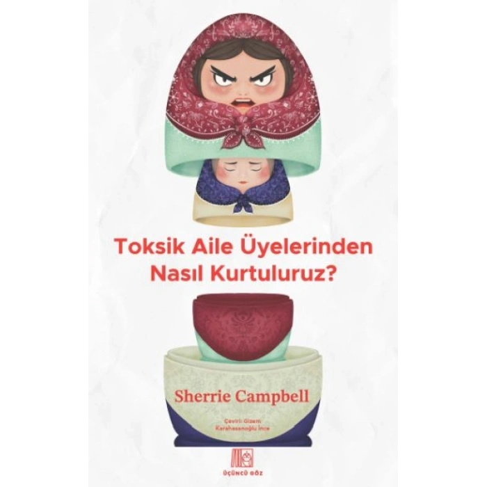 Toksik Aile Üyelerinden Nasıl Kurtuluruz?