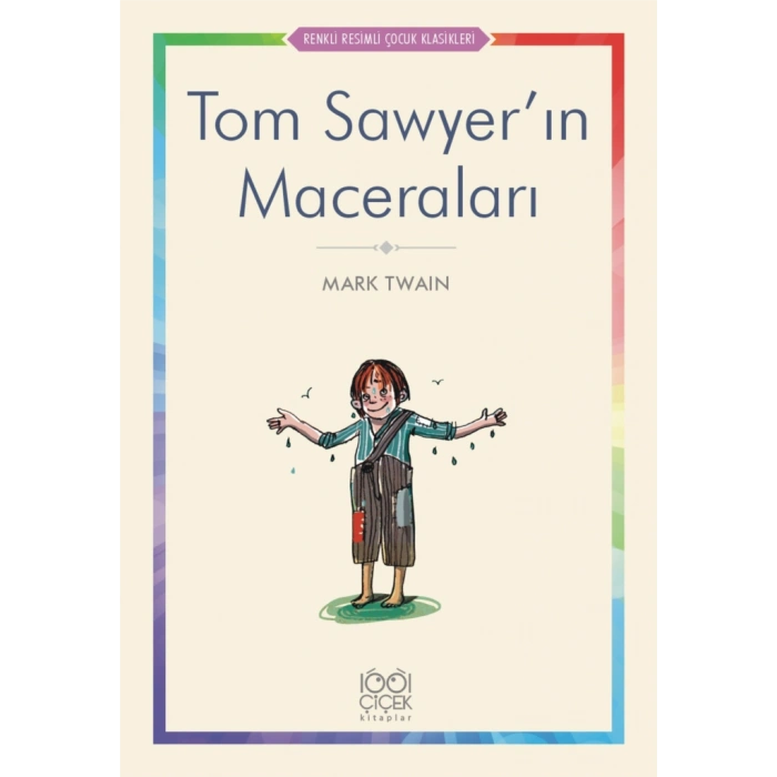 Tom Sawyer’ın Maceraları - Renkli Resimli Çocuk Klasikleri