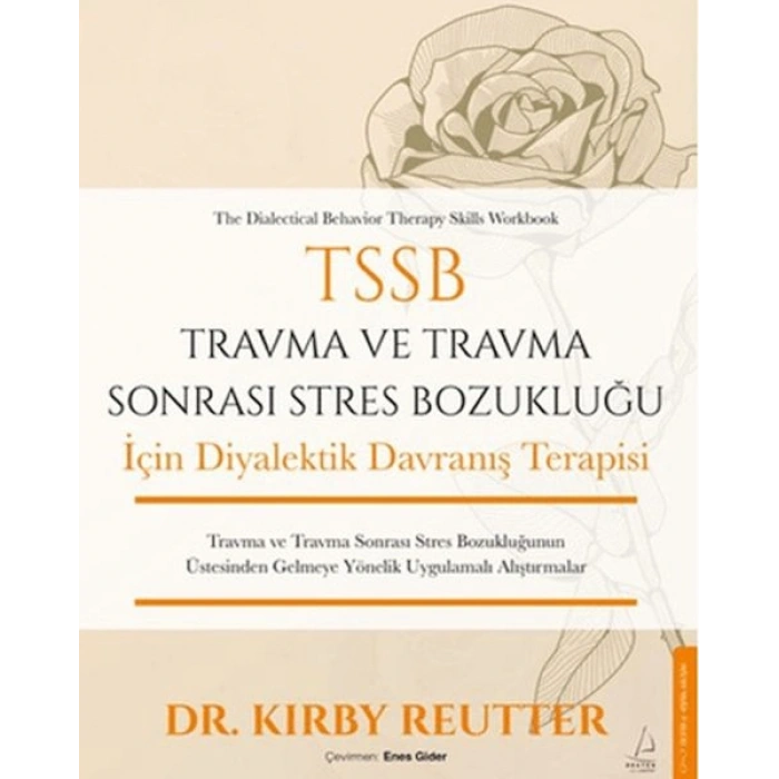 TSSB Travma ve Travma Sonrası Stres Bozukluğu İçin Diyalektik Davranış Terapisi