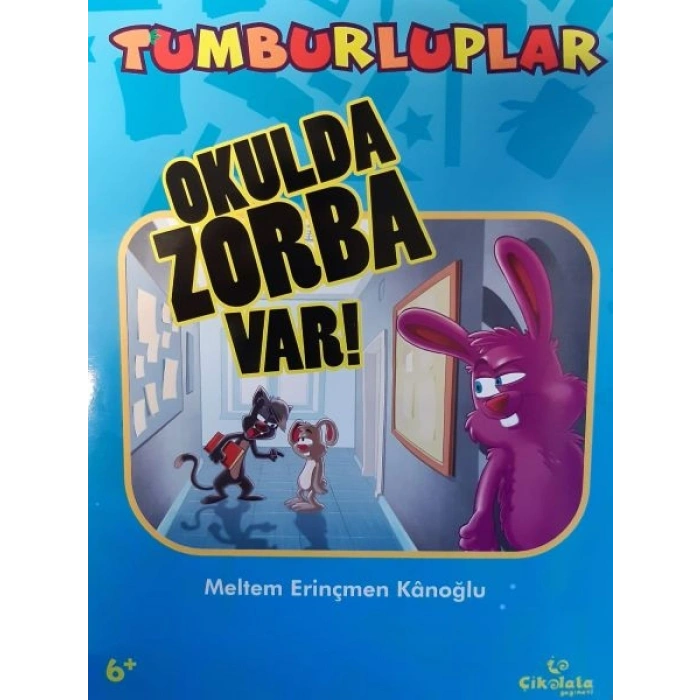 Tumburluplar Okulda Zorba Var!