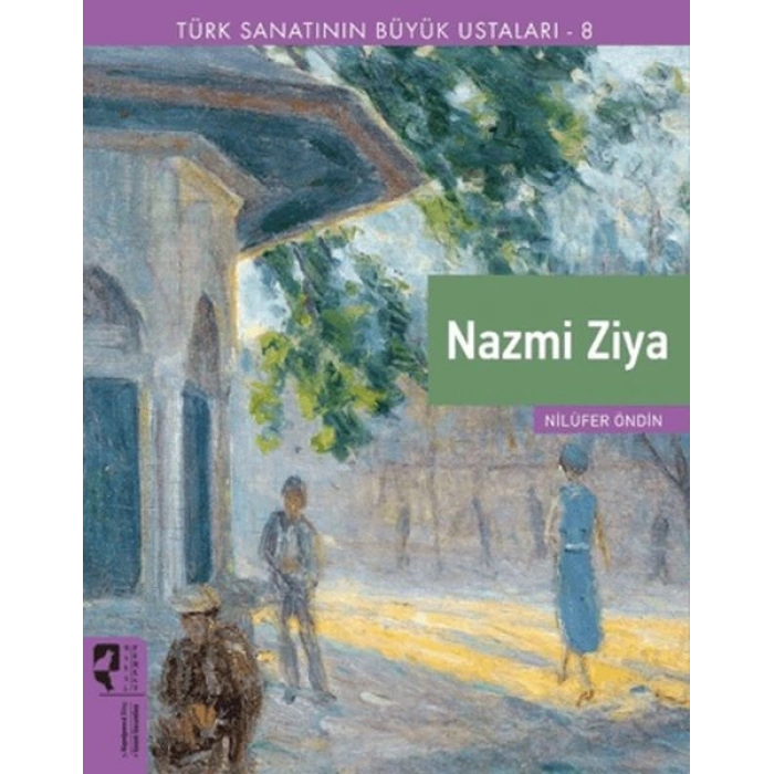Türk Sanatının Büyük Ustaları 8 Nazmi Ziya