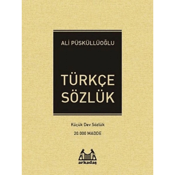 Türkçe Sözlük 20.000 Madde - Küçük Dev Sözlük