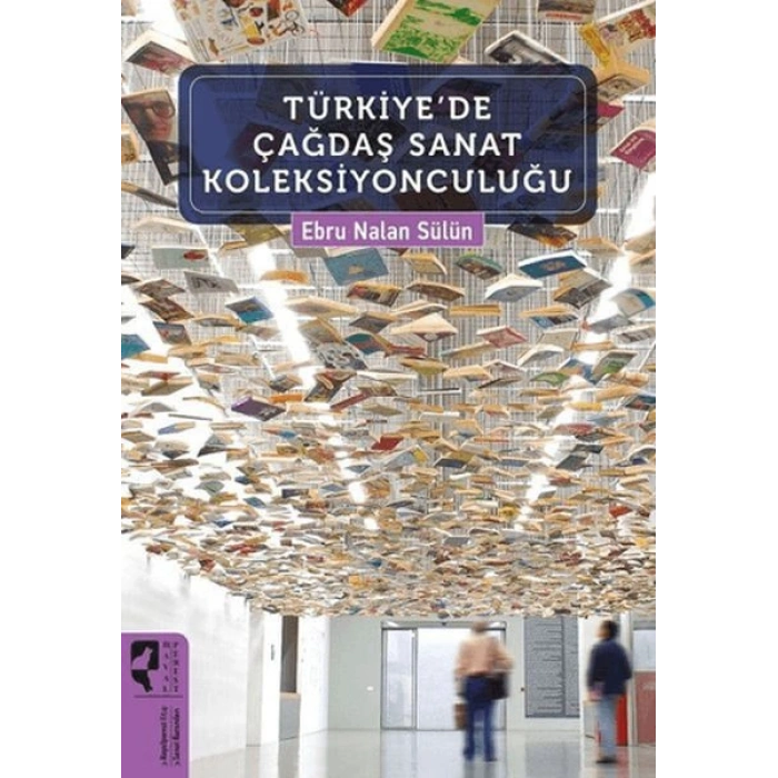 Türkiyede Çağdaş Sanat Koleksiyonculuğu