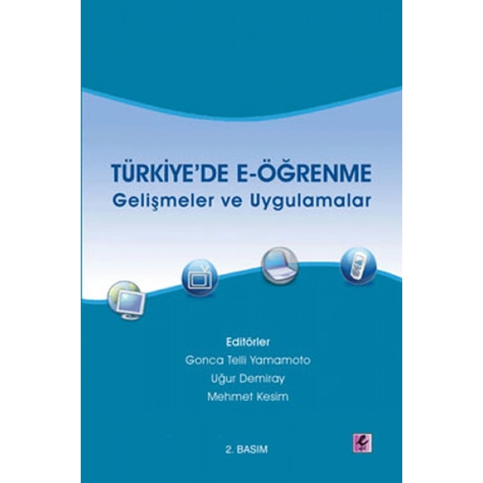 Türkiyede E-Öğrenme  Gelişmeler ve Uygulamalar