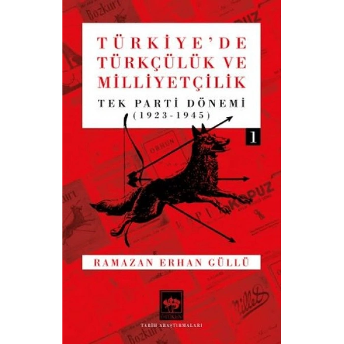 Türkiyede Türkçülük ve Milliyetçilik Cilt 1