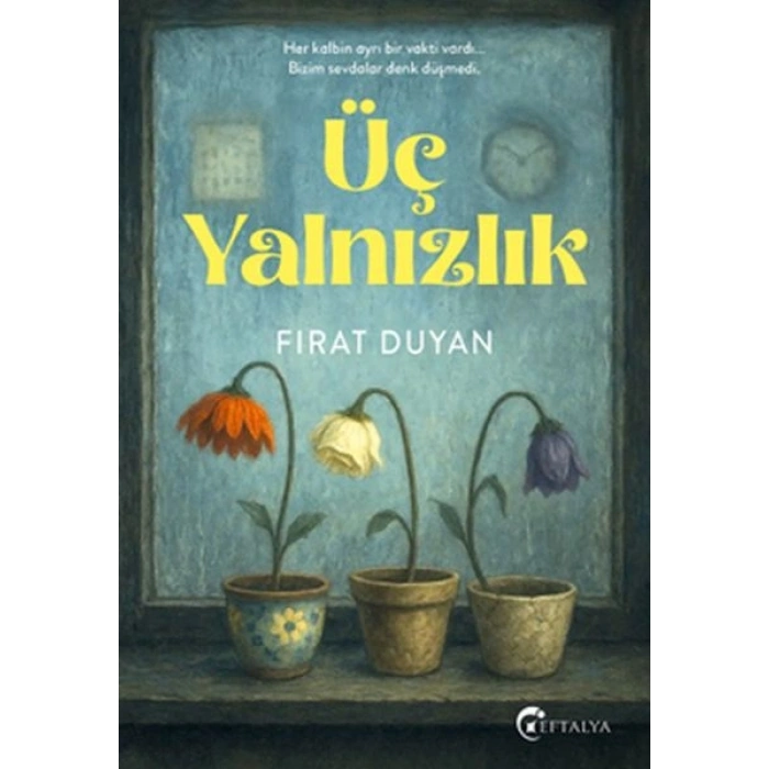 Üç Yalnızlık