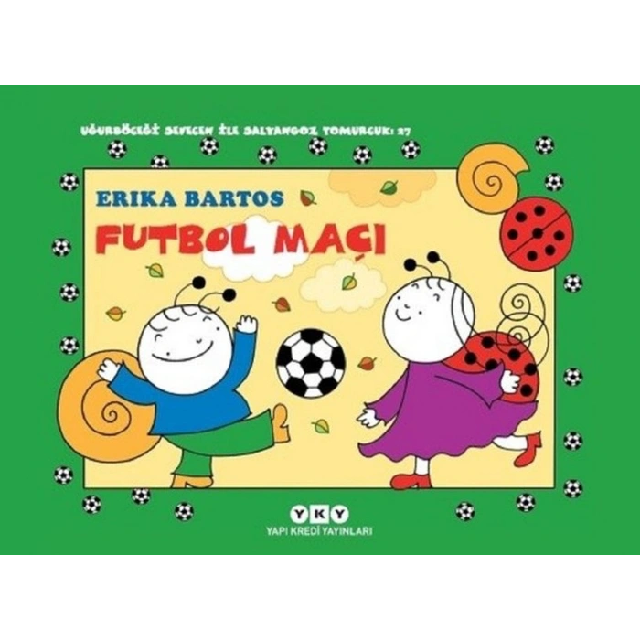 Uğurböceği Sevecen İle Salyangoz Tomurcuk 27 - Futbol Maçı