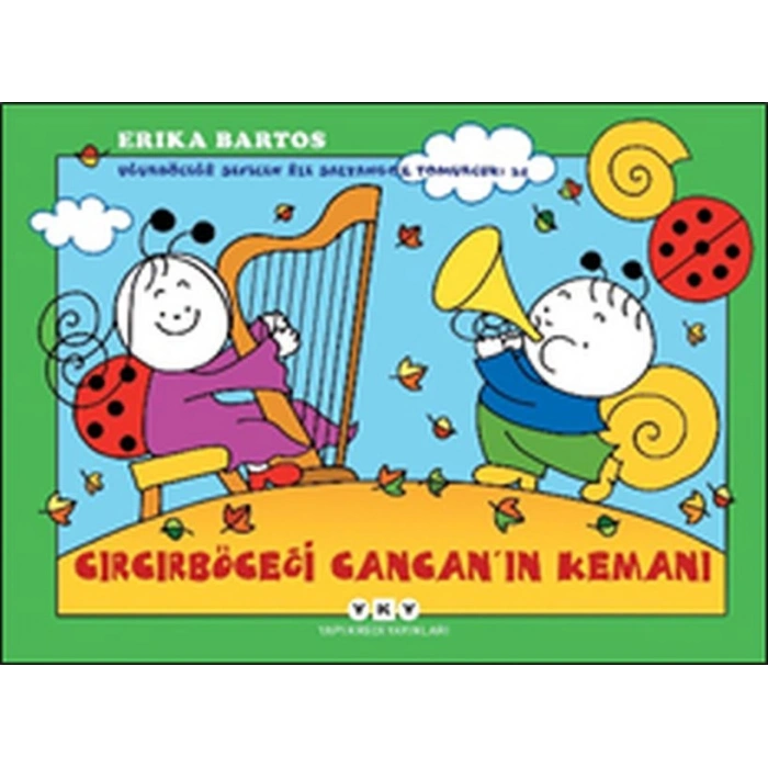 Uğurböceği Sevecen İle Salyangoz Tomurcuk 34 - Cırcırböceği Cancan’ın Kemanı