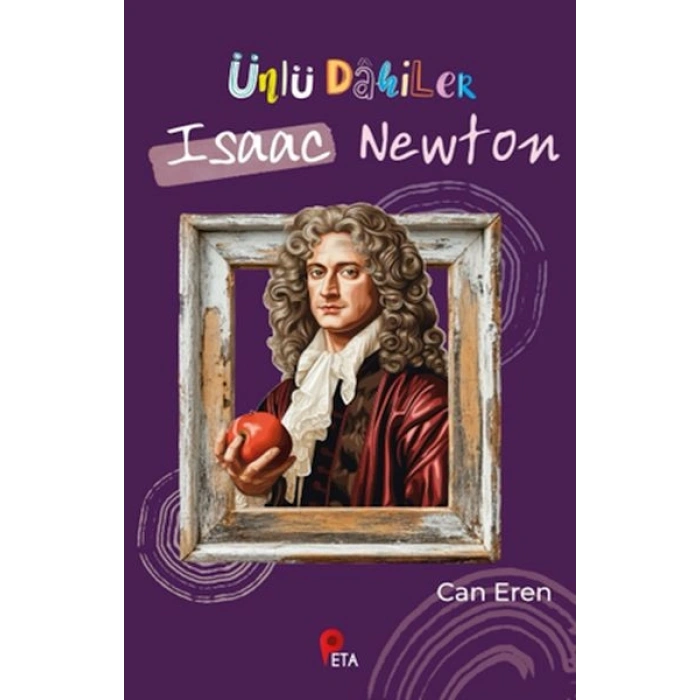 Ünlü Dahiler Isaac Newton