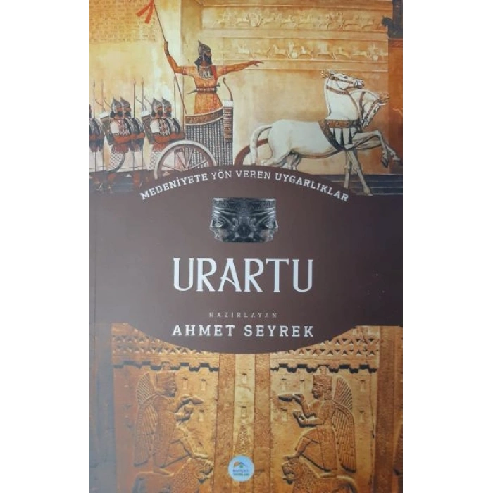 Urartu  Medeniyete Yön Veren Uygarlıklar