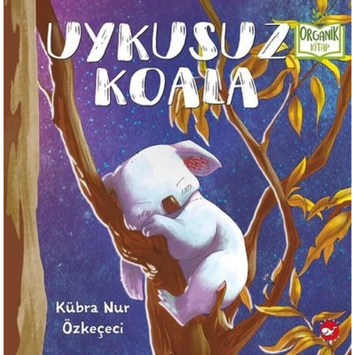 Uykusuz Koala - Organik Kitaplar