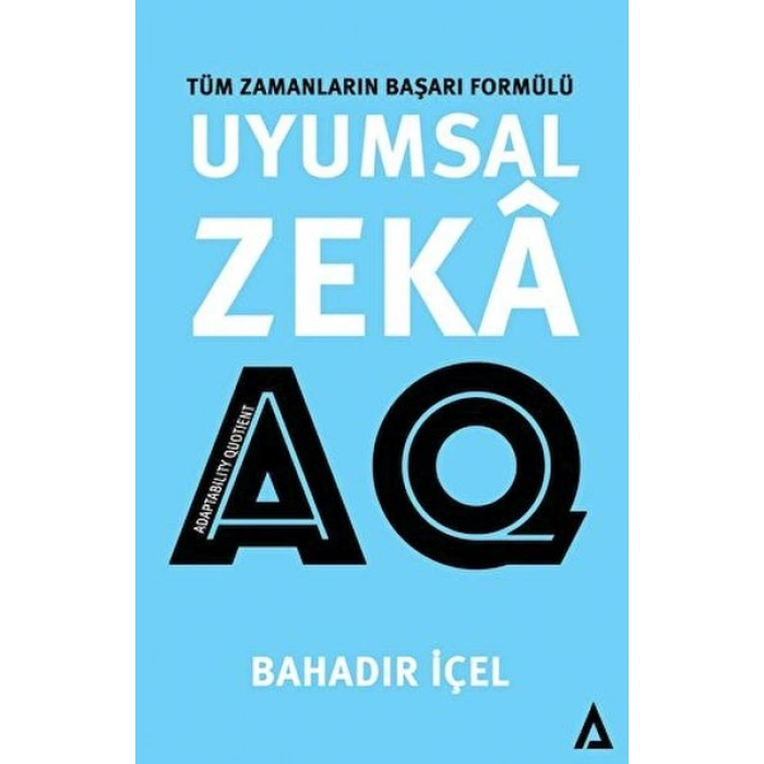 Uyumsal Zeka AQ Satış -Tüm Zamanların Başarı Formülü