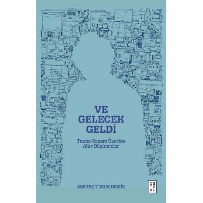 Ve Gelecek Geldi