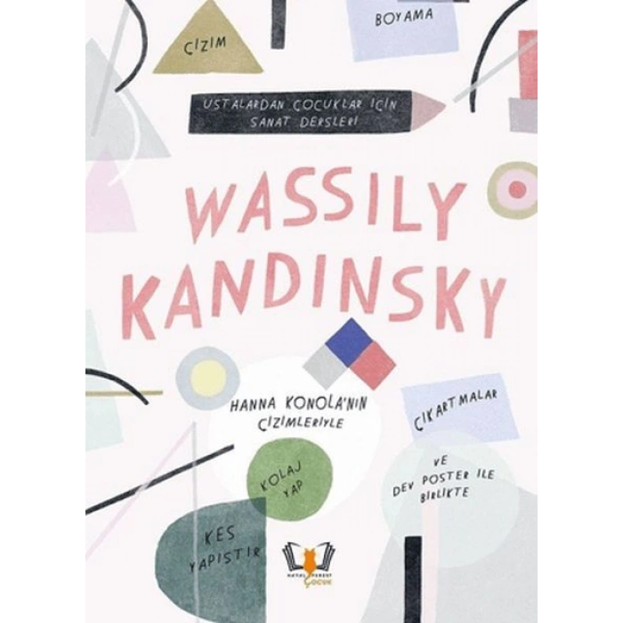Wassily Kandinsky - Ustalardan Çocuklar İçin Sanat Dersleri