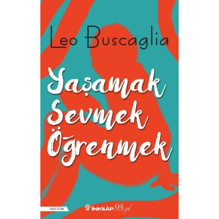 Yaşamak, Sevmek ve Öğrenmek
