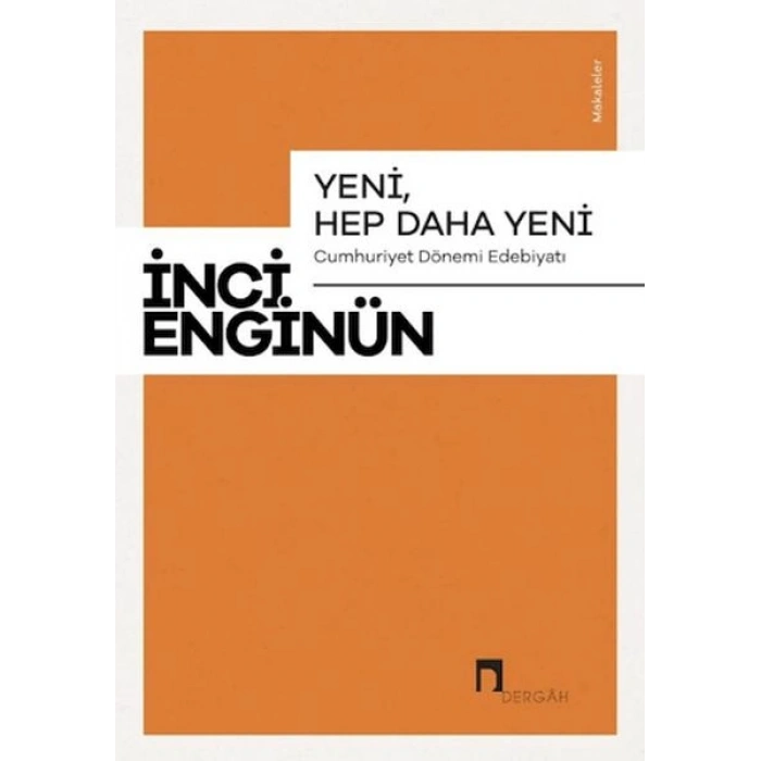 Yeni, Hep Daha Yeni