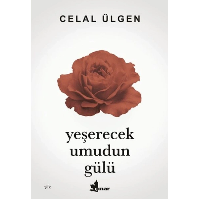 Yeşerecek Umudun Gülü
