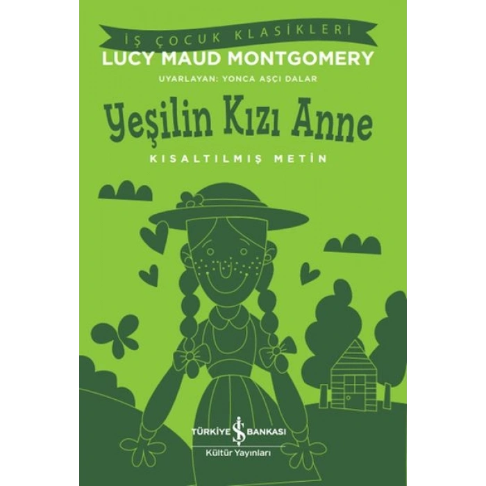 Yeşilin Kızı Anne - Kısaltılmış Metin