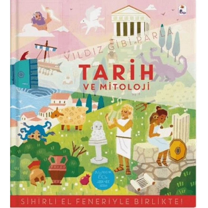 Yıldız Gibi Parla - Tarih ve Mitoloji (Sihirli El Feneriyle Birlikte)