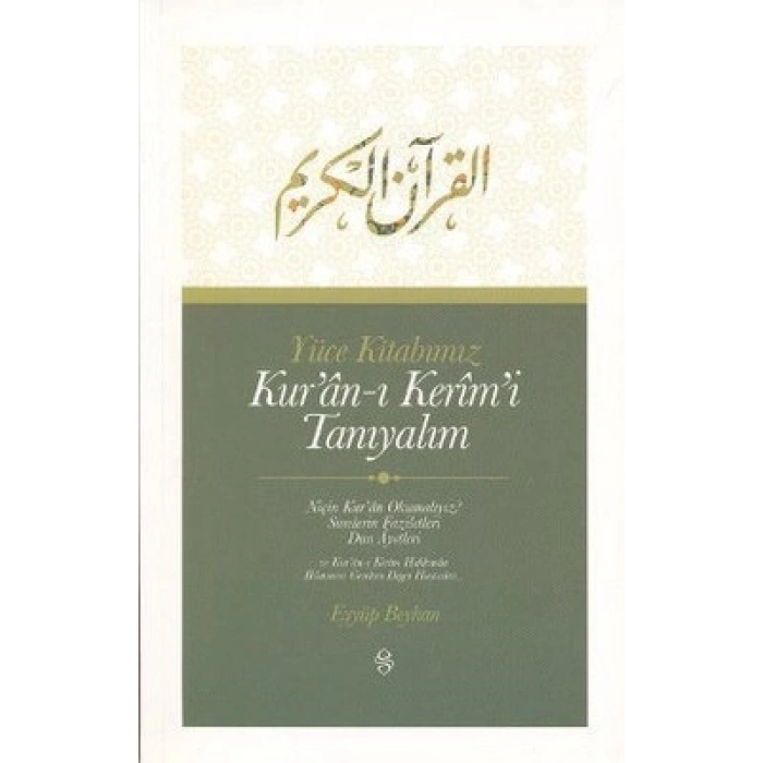 Yüce Kitabımız Kuran-ı Kerimi Tanıyalım