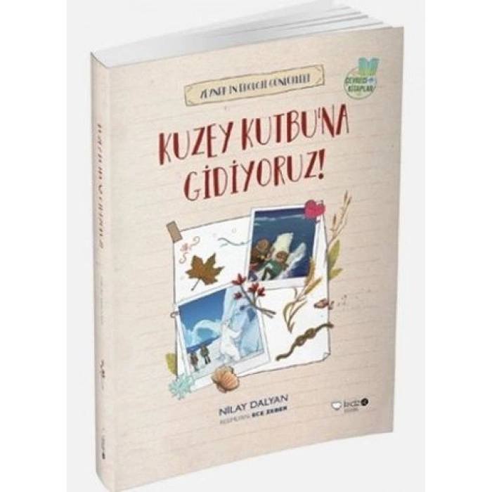 Zeynepin Ekoloji Günlükleri - Kuzey Kutbuna Gidiyoruz!