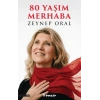 80 Yaşım Merhaba