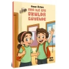 Ada ile Efe Okulda Güvende