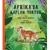 Afrikada Kaplan Yoktur