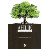 Ahilik Bir Ayet Bir Hadis Bir İlke