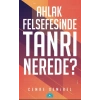 Ahlak Felsefesinde Tanrı Nerede