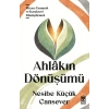 Ahlâkın Dönüşümü