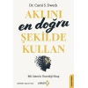 Aklını En Doğru Şekilde Kullan