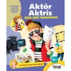 Aktör Aktris Seni Gidi Numaracı - Oyuncu Olmak İstiyorum!