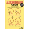 Alışkanlıkların Gücü  Özel ve İş Hayatımızda Alışkanlıklarımızın Ardında Ne Yatar?