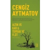 Altın ve Kar & Toprak ve Flüt