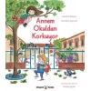 Annem Okuldan Korkuyor